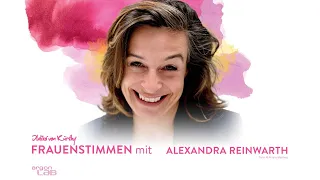 Keine Angst vor Fehlern mit Alexandra Reinwarth | Podcast »Frauenstimmen« mit Ildikó von Kürthy