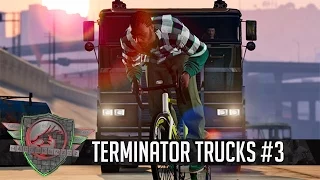 ► GTA V - TERMINATOR TRUCKS #3