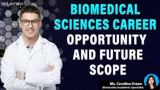Biomedical Sciences Career Opportunities & Future Scope