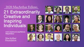 Meet the 2020 MacArthur Fellows