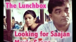 The Lunchbox I Looking for Saajan I Movie Scene I