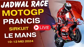 JADWAL RACE MOTOGP PRANCIS LE MANS 2024 LENGKAP DENGAN JAM TAYANG