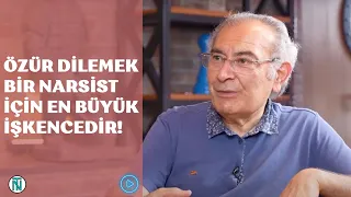 Narsist Bir Kişi İçin Özür Dilemek En Büyük İşkencedir! I Nevzat Tarhan @EmelOzugur