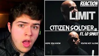 THIS WAS A GREAT COLLABORATION!!! "Limit" - Citizen Soldier Ft. Lø Spirit (REACTION)