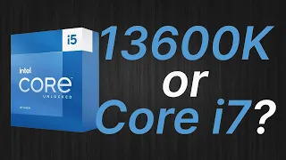 Intel Core i5-13600K vs i7-12700K vs i7-11700K vs i7-10700K vs i7-9700K - new i5 or old i7?