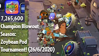 Plants vs. Zombies 2: Arena: Champion Blowout Season: Zoybean Pod Tournament! 7,2 MIL!! (23/6/2020)