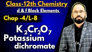 L08 K2Cr2O7 Potassium dichromate |D & F block elements|Ch-4 |12th Chemistry NEET/JEE | By Vikram sir