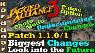 Jagged Alliance 3 - Patch 1.1.0/1 Biggest Changes & Look into the Future [EN] by Kordanor