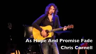 As Hope And Promise Fade - Chris Cornell Live Trianon Paris 2012