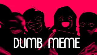 DUMB! MEME (ft.the murder time trio + classic) ||flash? and ketchup ||
