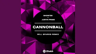 Cannonball (Will Sparks Remix)