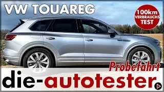 VW Touareg 3,0 l V6 TDI - 100 km Verbrauch Test | Reichweite | Probefahrt | Review | Deutsch | 2019