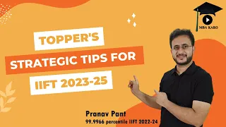 7 tips from IIFT Topper | 7 days to IIFT 2022-24 | MBA Karo | Pranav Pant