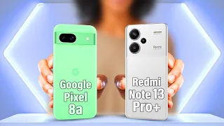 Google Pixel 8a Vs Redmi Note 13 Pro Plus ⚡ Full Comparison ⚡ Which is Better?