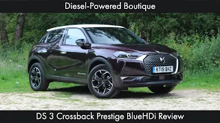 DS 3 Crossback Prestige BlueHDi Review: Diesel-Powered Boutique