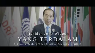 Presiden JOKOWI - Yang Terdalam (AI Cover & Music Video Creation) Originally by NOAH
