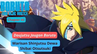 Boruto Two Blue Vortex Chapter 2 Terbaru | Jougan Boruto Adalah Warisan Dewa Shibai Otsutsuki