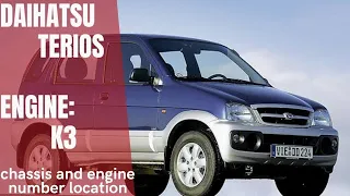 🛑🚘DAIHATSU Terios/K3 engine/ Chassis number and Engine number Location