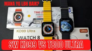 Compare Smartwatch KD99 ULTRA VS SMARTWATCH T800 ULTRA Mana Yg lebih Baik?