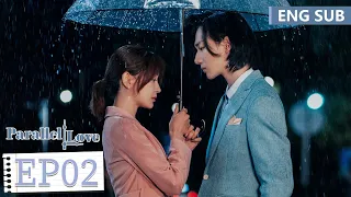 ENG SUB《时间倒数遇见你 Parallel Love》EP02——李宏毅，施诗 | 腾讯视频-青春剧场