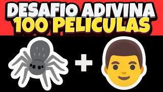 DESAFIO ADIVINA 100 PELÍCULAS CON EMOJIS 👨🕷️ | SOLO EL 1% ACIERTA 😱