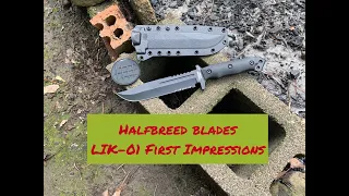 Halfbreed Blades LIK-01 Initial Impressions