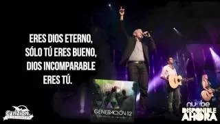 Dios Incomparable - Generación 12 ft. Marco Barrientos