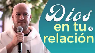 Dios en tu relación  - El Buen Dios