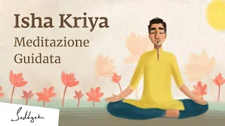 Isha Kriya - Meditazione guidata | Sadhguru Italiano