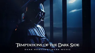 Temptations of the Dark Side - Dark Ambient Music