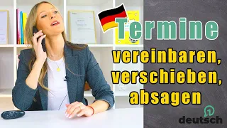 Wie vereinbare ich Termine auf Deutsch und wie sage ich sie ab?📆