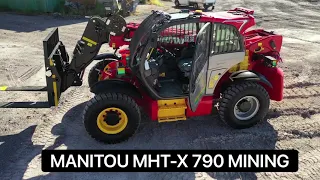 Manitou MHT-X 790 Mining telehandler