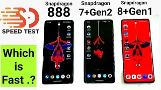 Snapdragon 7+Gen2 vs 8+Gen1 vs 888 Speedtest 🔥🔥🔥