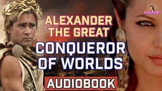 Alexander The Great Audiobook: From Throne to the Ends of the Earth | Alexander's Complete Story
