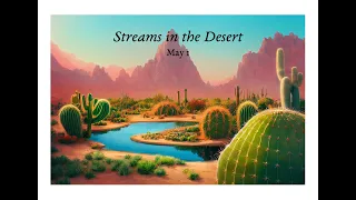 Streams in the Desert - May 1