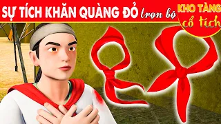 SỰ TÍCH KHĂN QUÀNG ĐỎ | Kho Tàng Phim Cổ Tích 3D | Cổ Tích Việt Nam Mới Nhất | THVL Hoạt Hình