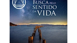 "A busca pelo sentido da vida".Rosacruz Áurea Palestra 21_08_2015