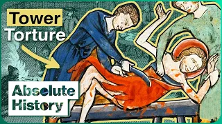 What Was It Like To Be Tortured In The Tower Of London? | The Tower | Absolute History