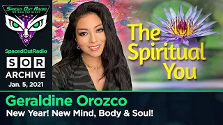 Geraldine Orozco - New Year! New Mind, Body, and Soul!