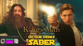 The King's Man -Lo que debes saber de la precuela de Kingsman