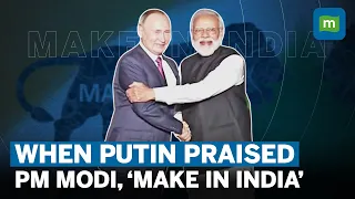 'Our Friends In India...', How PM Modi's 'Make In India' Impressed Vladimir Putin | Russia
