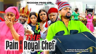 THE PAINS OF A ROYAL CHEF 3&4 - MIKE GODSON / QUEEN NWOKOYE 2024 NEW FULL NIGERIAN MOVIE