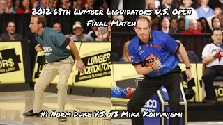 2012 68th Lumber Liquidators U.S. Open Final Match - #1 Norm Duke V.S. #3 Mika Koivuniemi