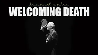 Welcoming Death | Leonard Cohen's "The Goal"