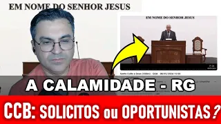 Calamidade no Sul - CCB/Brás: Solicitos ou Oportunistas?