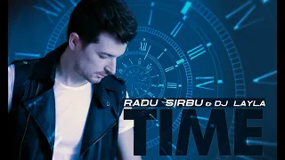 Radu Sirbu - Time feat. Dj Layla (Official Audio)