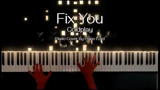 Coldplay - Fix You | Piano Cover by Piano Lord