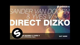 Sander van Doorn & Yves V - Direct Dizko (Original Mix)