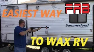 The Easiest/Fastest Way To Wax RV or Travel Trailer! Let Me Show You How!