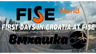 ВМХАШКА: FIRST DAYS IN CROATIA AT FISE